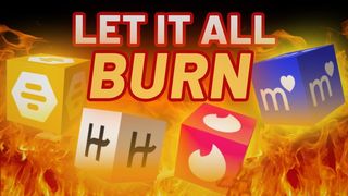 Concept graphic Let it all burn with dating app cubes in flames