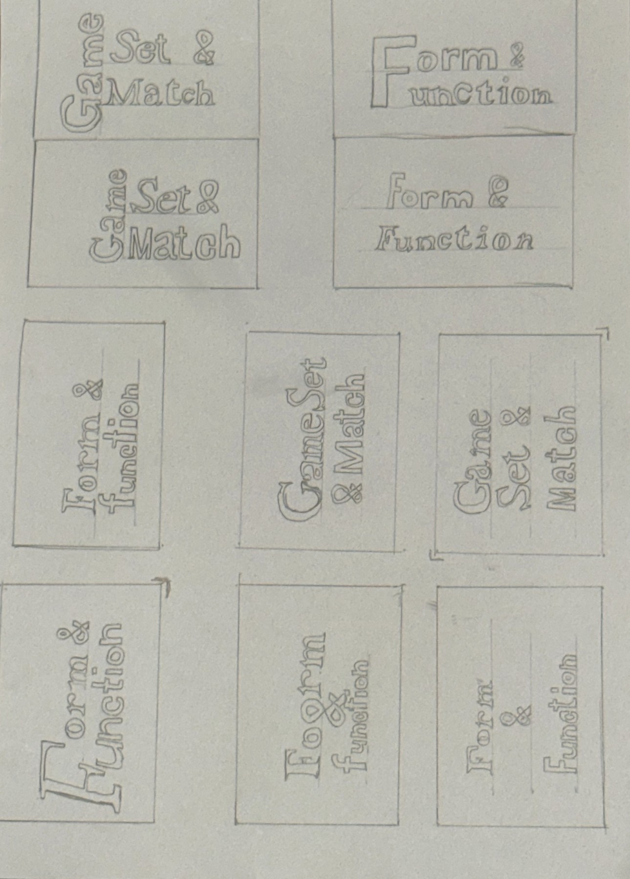 Hand-drawn thumbnail layouts exploring word arrangements for Form & Function and Game Set & Match
